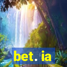 bet. ia